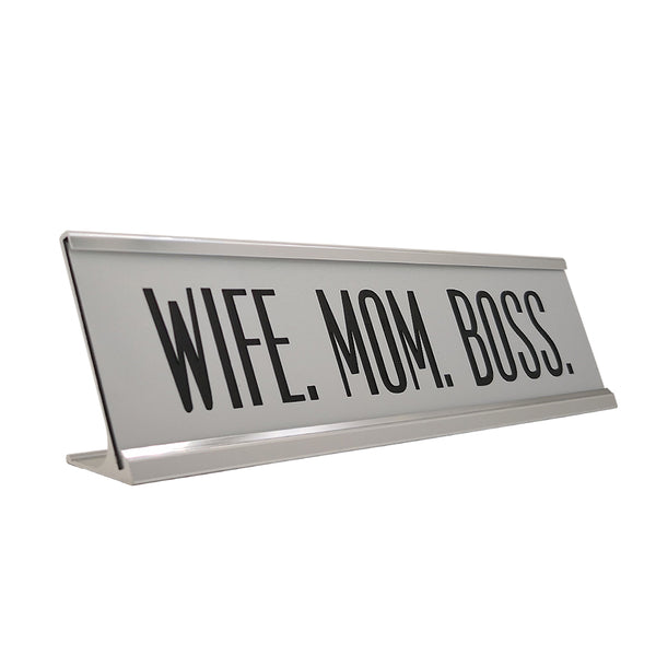 Wife MOM BOSS Funny Desk Plate Sign (2" × 8")